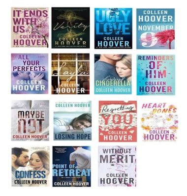 What Is the Order of Colleen Hoover Books: A Delve into the Literary Journey